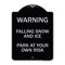 Signmission Falling Snow and Ice Park Your Own Risk Heavy-Gauge Aluminum Sign, 24" H, BS-1824-24026 A-DES-BS-1824-24026 - alternate 1